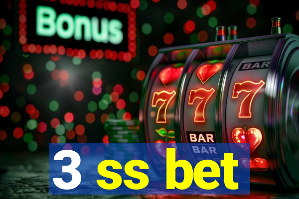 3 ss bet